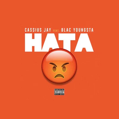 HATA (feat. Blac Youngsta) 专辑 Cassius Jay