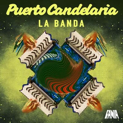 La Banda 专辑 Puerto Candelaria