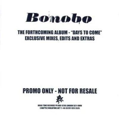 Days to Come Exclusive Mixes 專輯 Bonobo