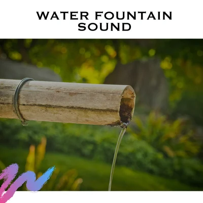 Water Fountain Sound 專輯 Meditation Music Experience/Spa & Spa/Deep Rain Sampling