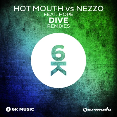 Hot Mouth Dive (Remixes)