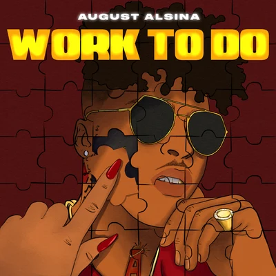 Work To Do 專輯 August Alsina