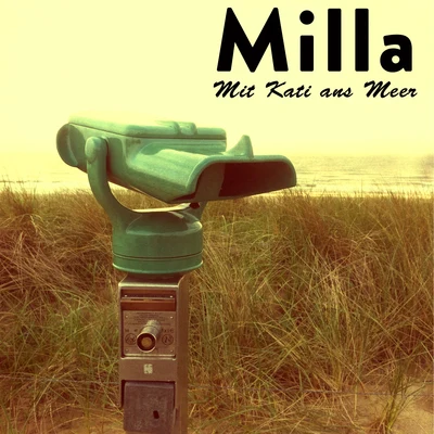 Mit Kati ans Meer 专辑 MILLA/Clayton William