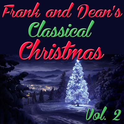 Frank and Deans Classical Christmas, Vol. 2 (Copy) 專輯 Dean Martin