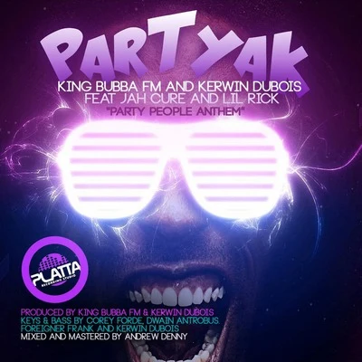 Partyak "Party People Anthem" 專輯 King Bubba FM