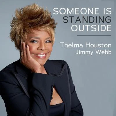 Thelma Houston Someone Is Standing Outside (feat. Jimmy Webb)