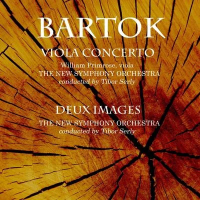 Bartok: Viola Concerto Deux Images 专辑 The New Symphony Orchestra/The Beau Hunsks Orchestra/New York Philharmonic Orchestra/Jesus Maria Sanroma/Eugene Ormandy