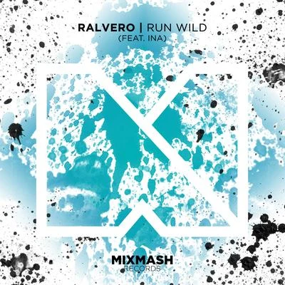 Run Wild (Radio Edit) 專輯 Ralvero