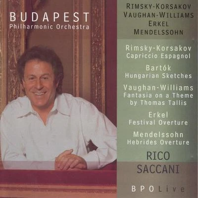 BPO Live: Rimsky-Korsakov, Bartók, Vaughan Williams, Erkel & Mendelssohn 專輯 Rico Saccani