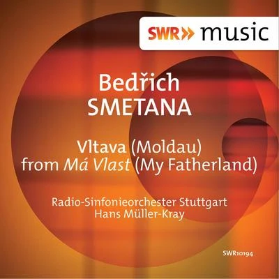 Smetana: Vltava (Die Moldau) 专辑 Radio-Sinfonieorchester Stuttgart des SWR/Hans Müller-Kray