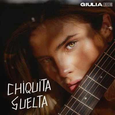 chiquita suelta 專輯 Giulia Be/Pic Schmitz