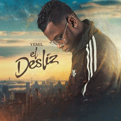 El Desliz 專輯 Baby Wally/Yemil/El Tachi/El Boza