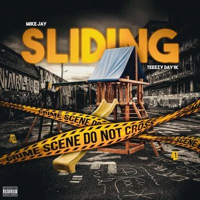 Sliding (feat. Teeezyday1k) 專輯 DJ R-Wan/Mike Jay