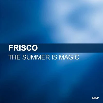 The Summer Is Magic 專輯 Old Bread/Frisco