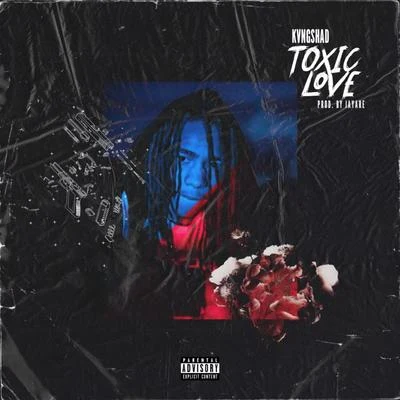 Toxic Love 專輯 KvngShad