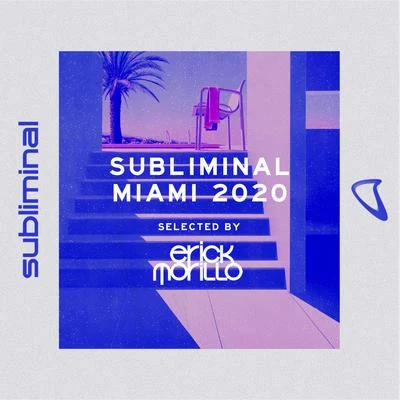 Erick MorilloAudio Bullys Subliminal Miami 2020 (Mixed by Erick Morillo)