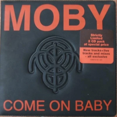 Moby Come on Baby