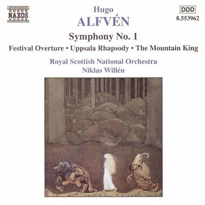 ALFVEN: Symphony No. 1Uppsala RhapsodyMountain King 专辑 Owain Arwel Hughes/Royal Scottish National Orchestra