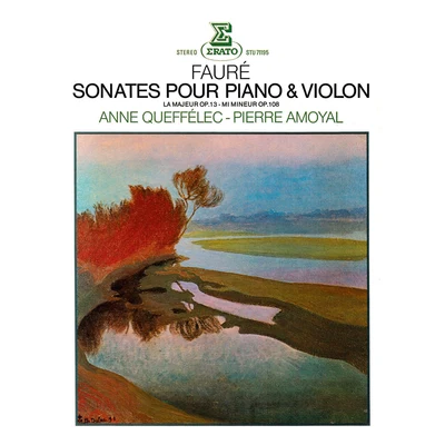 Anne Queffélec Fauré: Violin Sonatas Nos 1 & 2