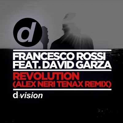 Revolution (Alex Neri Tenax Remix) 專輯 Francesco Rossi/Dirty Vegas