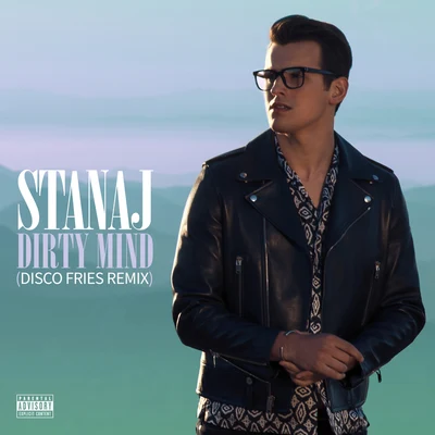 Dirty Mind (Disco Fries Remix) 專輯 Stanaj/YUNG BAE/Mike Posner