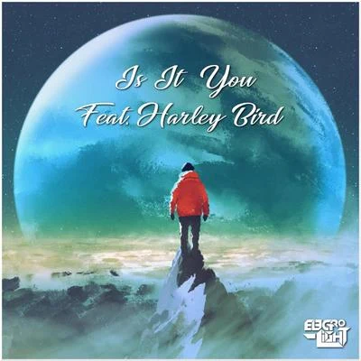 Is It You (feat. Harley Bird) 专辑 Electro-Light/Shiah Maisel