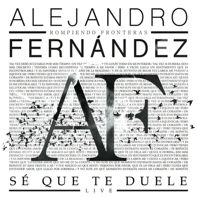 Sé Que Te Duele (Live) 專輯 Alejandro Fernández