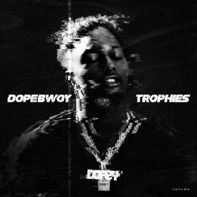 Trophies 專輯 Dopebwoy