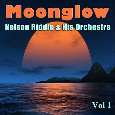 Moonglow, Vol. 1 專輯 Nelson Riddle & His Orchestra