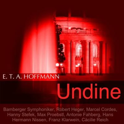 E. T. A. Hoffmann: Undine 專輯 Robert Heger