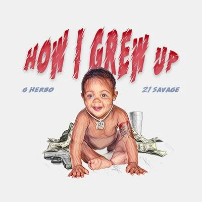 Thats How I Grew Up 專輯 G Herbo