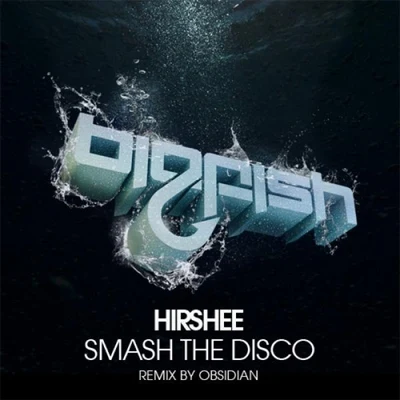 Smash The Disco 專輯 Dirtyloud/Hirshee/Aftershock/Thomas Feelman/Cosmo & Skoro