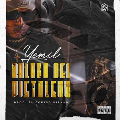 La Balada Del Pistolero 專輯 Baby Wally/Yemil/El Tachi/El Boza