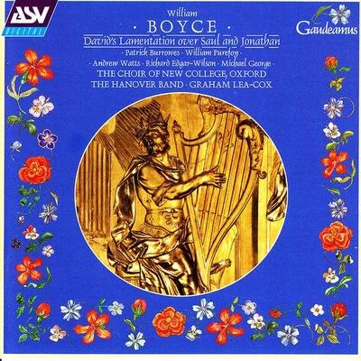 Boyce: David&#x27;s Lamentation over Saul and Jonathan 专辑 Michael George/John Tomlinson/Anne Murray/Orchestre national de France/Antoine Vitez