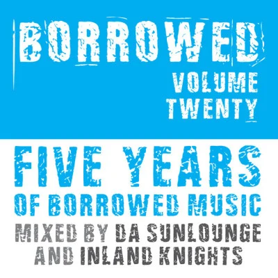 5 Years of Borrowed Music 專輯 Inland Knights