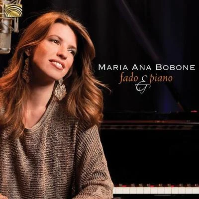 BOBONE, Maria Anna: Fado and Piano 專輯 Rodrigo Costa Felix/Maria Ana Bobone/Miguel Capucho