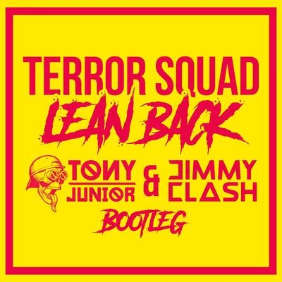 Lean Back (Tony Junior & Jimmy Clash Bootleg) 專輯 Jimmy Clash