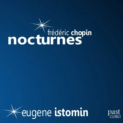 Chopin: Nocturnes 專輯 Eugene Istomin