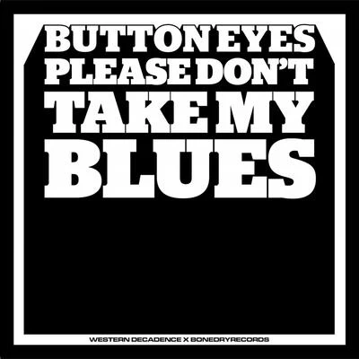 Please Dont Take My Blues 專輯 Illaman/Scratch Bandits Crew/Baja Frequencia/CW Jones/Chinese Man