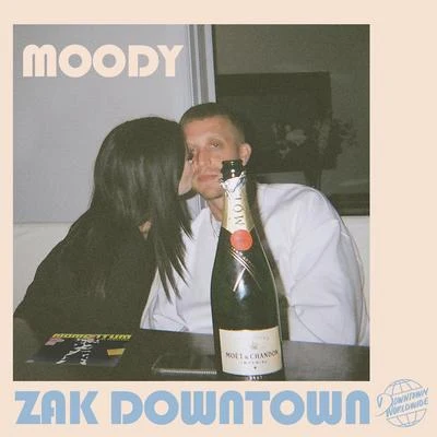 Moody 專輯 Zak Downtown/Riff Raff