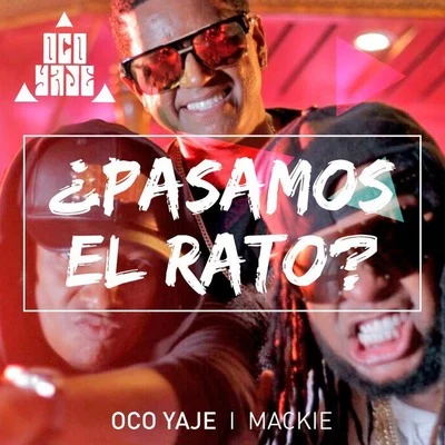 ¿ Pasamos el Rato? 專輯 Mackie