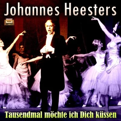 Tausendmal möchte ich Dich küssen 專輯 Berlin Metropolitan Theater Orchestra/Werner Schmidt-Boelcke/Johannes Heesters