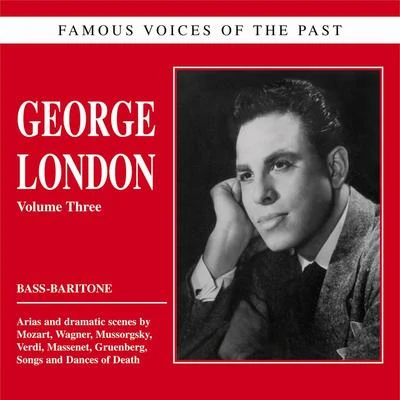 Famous voices of the past - George London: Opera and Songs 專輯 George London