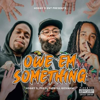 Owe Em Something 专辑 K-So/Hoggy D