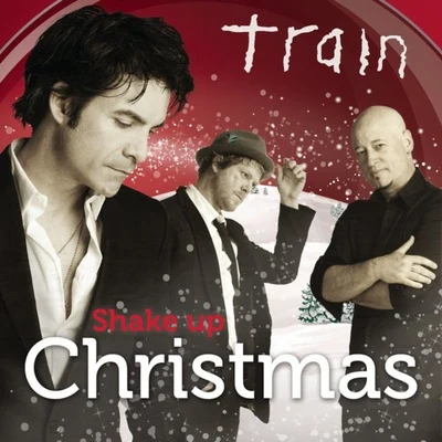 Shake Up Christmas 專輯 Train