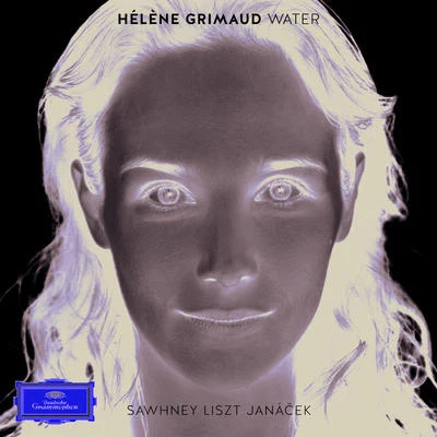 Water: Sawhney, Liszt, Janáček 专辑 Hélène Grimaud