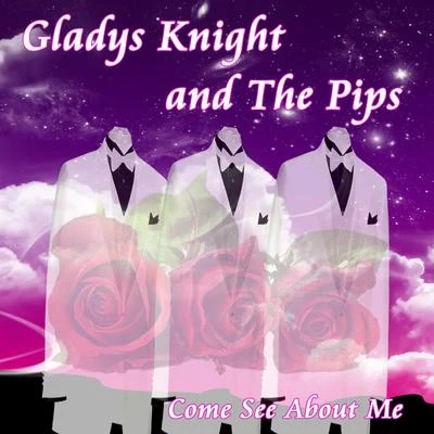 Gladys Knight Come See About Me