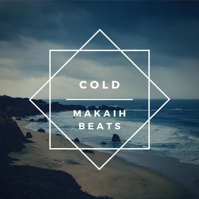 Cold 專輯 Makaih Beats