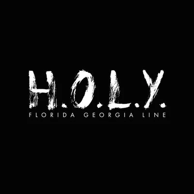 H.O.L.Y. 專輯 Florida Georgia Line