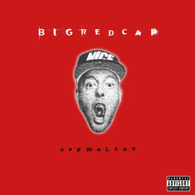 Daywalker 專輯 Bigredcap/Frizz